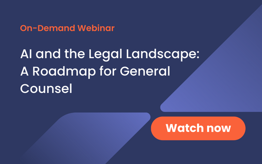 On-Demand Webinar: AI and the Legal Landscape: A Roadmap for General Counsel