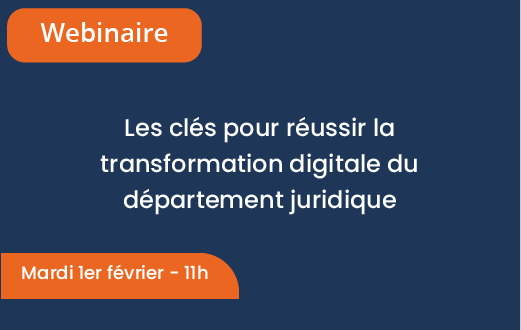 Webinaire - Les clés pour réussir la transformation digitale du département juridique 